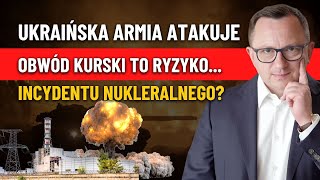 Ukraina ATAKUJE Rosję  Obwód Kurski Czy Realny Jest Incydent Nuklearny Rosja Wysyła 300 OKRĘTÓW [upl. by Ahsrat]