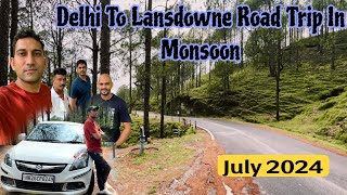 Delhi To Lansdowne Road Trip In Monsoon Season  Lansdowne In July 2024  Delhi To Lansdowne Road [upl. by Airotkciv127]