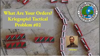 Kriegsspiel Tactical Problem 02 [upl. by Notserp]