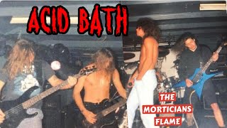 Acid Bath  The Morticians Flame Live Baton Rouge 1993 [upl. by Donny]