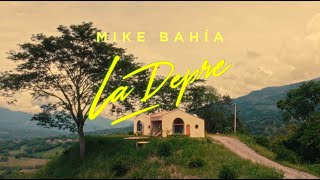 Mike Bahía  La Depre Video Oficial [upl. by Notnarb]