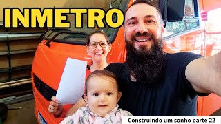 FIZEMOS O INMETRO NO NOSSO MOTORHOME ARTESANAL SERÁ QUE PASSOU [upl. by Elsie]