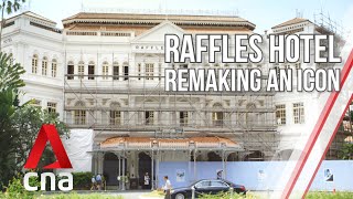 Singapores Raffles Hotel Remaking An Icon  Part 1  Full Episode [upl. by Nefets]