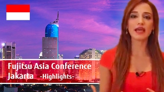 The Highlights of Fujitsu Asia Conference 2016 Jakarta 【Fujitsu Indonesia】 [upl. by Sonya]