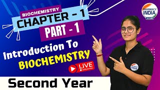 INTRODUCTION TO BIOCHEMISTRY  BIOCHEMISTRY  CHAPTER  1  Part  1  D Pharma  2ND YEAR dpharma [upl. by Ferren]