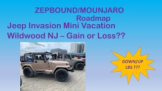 Zepbound Mounjaro Jeep Invasion Mini Vacation Gain or Lose [upl. by Merwin187]