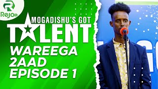 MOGADISHUS GOT TALENT WAREGA 2AAD EPISODE 1 [upl. by Mines]