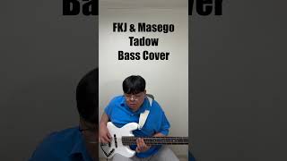 FKJ amp Masego Tadow Bass Cover [upl. by Lainad]