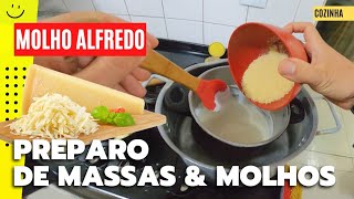 COMO FAZER MOLHO ALFREDO CASEIRO com CINCO INGREDIENTES  Preparo de Massas e Molhos [upl. by Loralyn22]