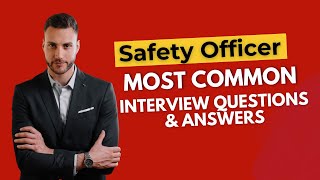 Safety Officer Interview Questions and Answers for 2024 [upl. by Lohse]