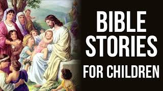 Bible Stories for Children Audiobook  Short Bible Stories for Kids Audiobook [upl. by Vey]