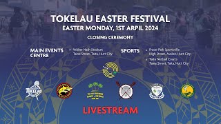 Tokelau Easter Festival 2024  Monday 1 April 2024  Closing Ceremony [upl. by Moses]