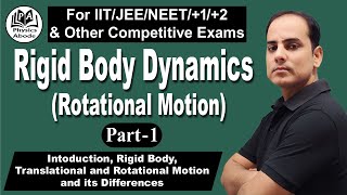 RIGID BODY DYNAMICSROTATIONAL MOTIONPART1 INTRODUCTIONRIGID BODYTRANSLATIONampROTATIONAL MOTION [upl. by Ondrej907]