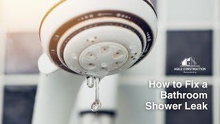 How to fix a Bathroom Shower Leak  Agile Construction [upl. by Emad]