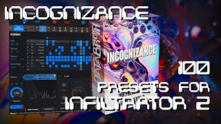 INCOGNIZANCE 100 presets for Infiltrator 2 [upl. by Arocal]