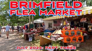 The Brimfield Flea Market Did I Mention That I Love This Place July 2024 Episode 3 [upl. by Mccafferty]