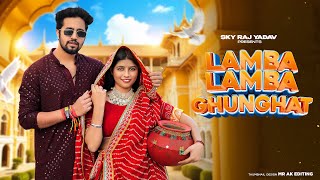 Lamba Lamba Ghunghat Official Video Ajay Hooda  Kavita Joshi  New Haryanvi Songs Haryanavi 2024 [upl. by Janene767]