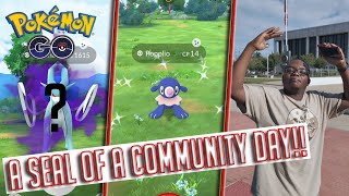 Pokémon Go A Seal of a Community Day [upl. by Ahsaetan]