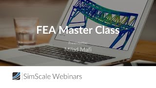 FEA Master Class Dynamic Analysis amp Numerics [upl. by Tippets]