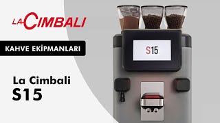 La Cimbali S15  Süper Otomatik Espresso Makinesi Özellikleri [upl. by Forta]