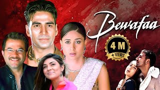 Bewafa 2005  Bollywod Drama Hindi Movie  Anil Kapoor Akshay Kumar Kareena Kapoor Sushmita Sen [upl. by Froehlich]