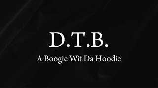 DTB  A Boogie Wit Da Hoodie Lyrics [upl. by Yrek]