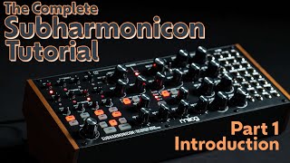 Part 1  Introduction  Complete Subharmonicon Tutorial [upl. by Koval287]