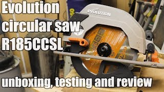 Evolution circular saw R185CCSL  unboxing testing and review [upl. by Ahsema]