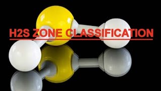 What is Zone classification of Hydrogen sulphide gas [upl. by Ayocat]