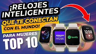 🥇 LOS 10 MEJORES RELOJES INTELIGENTES PARA MUJER EN 2024 ⌚ LOS 10 MEJORES SMARTWATCH PARA MUJER 2024 [upl. by Lleznod43]