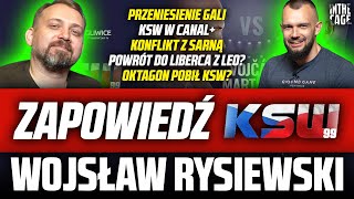 Wojsław RYSIEWSKI  KSW 99  Canal   2 gale EPIC  Liberec x Leo  KSW 100  OKTAGON 62 [upl. by Annaiviv]