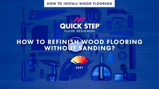 How to refinish wood flooring without sanding  Tutorial by QuickStep [upl. by Bjorn119]