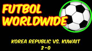 Korea Republic vs Kuwait Game 20 Final Score 2014 FIFA World Cup Asian Qualifiers [upl. by Gladys]