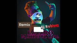 MAHBOUL ANA Remix Dj Rubio42 [upl. by Alpheus]