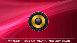 Wiz Khalifa  Black And Yellow GMix Bass Boosted [upl. by Aislehc468]