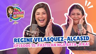 REGINE VELASQUEZALCASID”Pastilan nga bataa ka”  KUAN ON ONE Full Ep 15 w Filipino subtitles [upl. by Marley858]