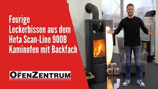 Feurige Leckerbissen aus dem Heta ScanLine 900B Kaminofen mit Backfach  DAS OFENZENTRUM [upl. by Ahsinauq]