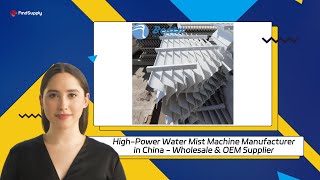 HighPower Water Mist Machine Manufacturer in China  Wholesale amp OEM Supplier [upl. by Ahsinuq]