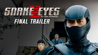 Snake Eyes  Final Trailer 2021 Movie  Henry Golding GI Joe [upl. by Eilyah]