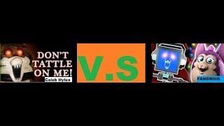 Fandroid VS Caleb Hyles Dont Tattle On Me TATTLETAIL SONG [upl. by Evslin]