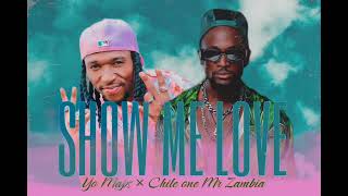 FREE Yo maps X Chile One MrZambia type beat  SHOW ME LOVE [upl. by Bergeman]