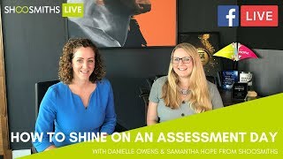 ShoosmithsLIVE How to shine on an assessment day [upl. by Crompton84]