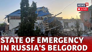 Russia Vs Ukraine News LIVE  State Of Emergency Declared In Belgorod Russia News LIVE  N18G [upl. by Norbel441]