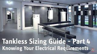 Tankless Sizing Guide Part 4  Knowing Your Electrical Requirements [upl. by Porty]