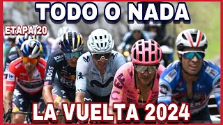 ETAPA 20 ➤ LA VUELTA a ESPAÑA 2024 🇪🇸 Todo o Nada [upl. by Akila]