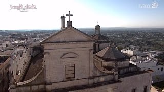 Cisternino Brindisi  Borghi dItalia Tv2000 [upl. by Kola]