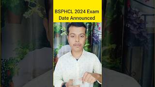 bsphcl exam date 2024  bsphcl exam date  bsphcl 2024 exam date  bsphcl exam date update 2024 [upl. by Leonard339]