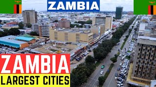 Top 5 Largest Cities in Zambia 2024  Beautiful Cities [upl. by Agna]