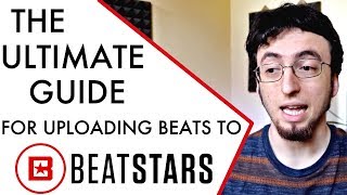 The Ultimate Guide For Uploading Beats To BEATSTARS [upl. by Eednahs]