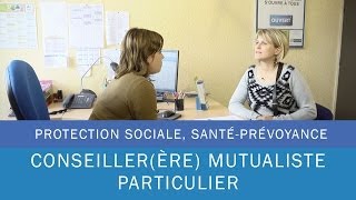 Conseillerère mutualiste particulier  Le film  Les métiers de la mutualité [upl. by Korman]